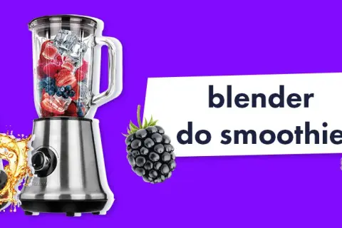Blender do koktajli: Jaki wybrać? Uniknij błędów i ciesz się smakiem!